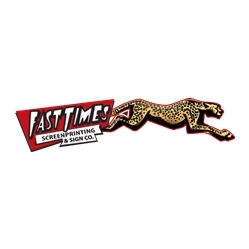 Fasttimes Screen Printing & Sign Co.