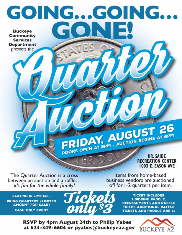 The Quarter Auction is a cross between an auction and a raffle…it’s fun for the whole family!