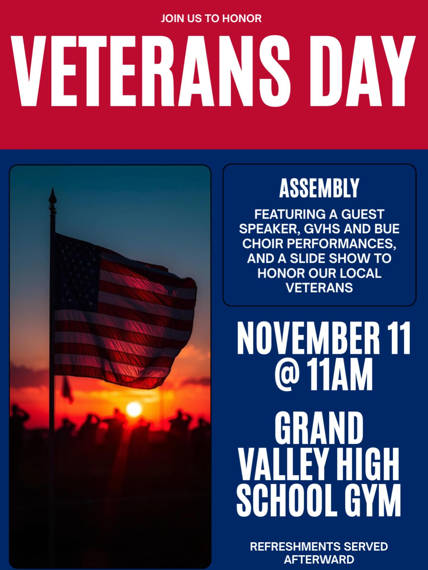 November 11, 2025 8:00 am. Bea Underwood Veterans Day Assembly. 0741 Tamarisk Trail, Battlement Mesa. CO 81635