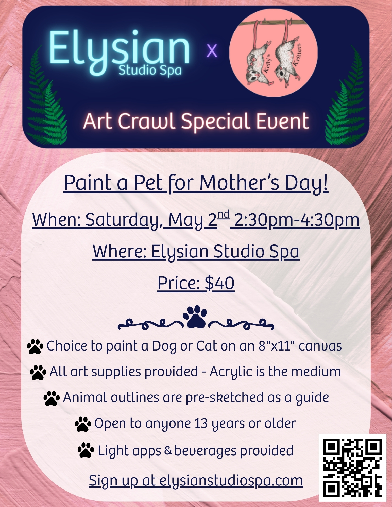 Join us at Elysian Studio Spa to paint a pet for Mother's Day with Kelly's Kritters!
