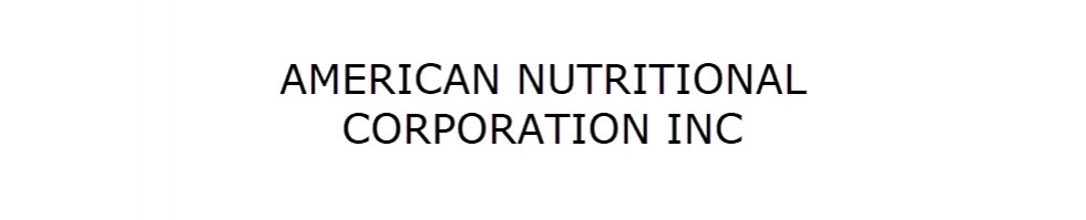 American Nutritional Corporation, Inc. - Las Vegas, NV