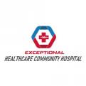 Exceptional Healthcare Community Hospital