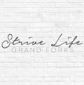 Strive Life Grand Forks