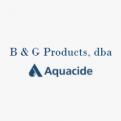 B & G Products, dba Aquacide Company