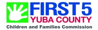 First Five Yuba County, Children  and Families Commission