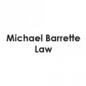 Michael Barrette Law